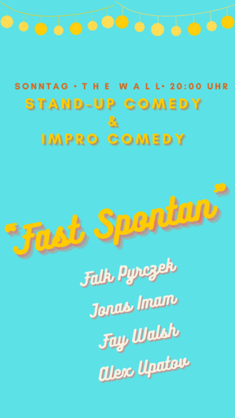 Comedyshow • 20 Uhr • Fast Spontan • in Friedrichshain