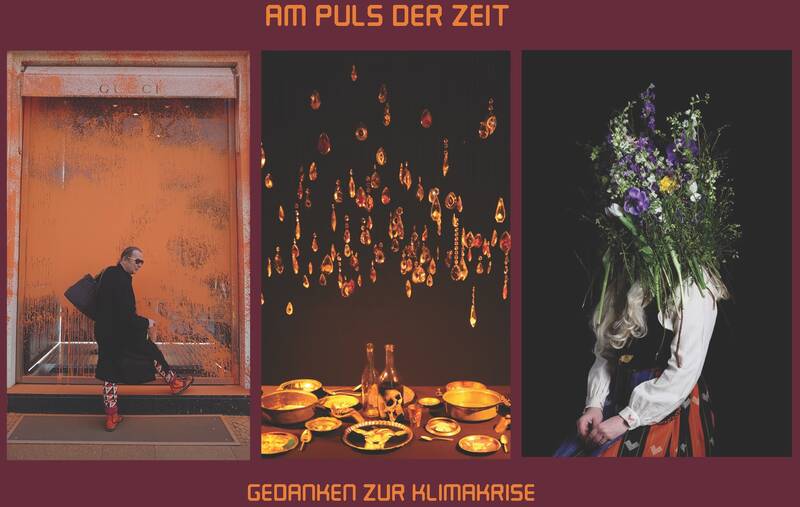 Am Puls der Zeit – Gedanken zur Klimakrise (Mo-Sa 12-20 Uhr)