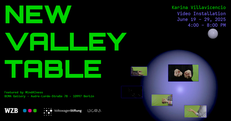 New Valley Table: Artist & Researcher Talk mit Dr. Justyna Stypińska (WZM Institut), M.A. Karina Villavicencio