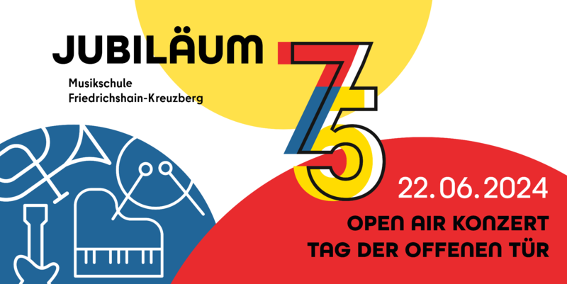 Jubiläum 75 - Musikschule Friedrichshain-Kreuzberg