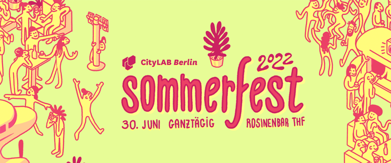 CityLAB Sommerfest: Summertime Labness!