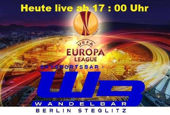 UEFA Europa League live ab 17:00 Uhr in der WandelBar Berlin Steglitz
