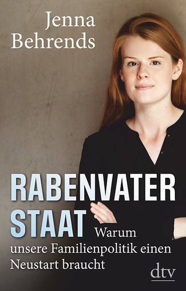 Lesung mit Jenna Behrends „Rabenvater Staat. Warum unsere Familienpolitik einen Neustart braucht“ 