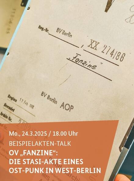 Beispielakten-Talk. OV „Fanzine“: Die Stasi-Akte eines Ost-Punk in West-Berlin