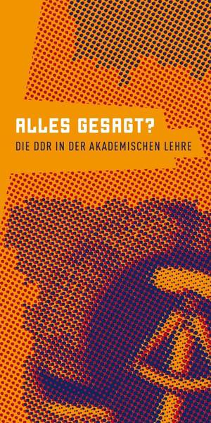 Diskussion: Alles gesagt? Die DDR in der akademischen Lehre