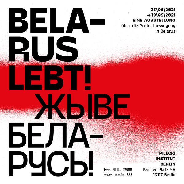 Belarus Lebt! Eine Ausstellung über die Protestbewegung in Belarus (Di - So)