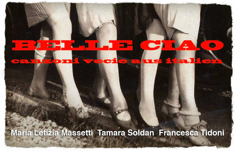 Konzert (Italienische Lieder - a capella): Belle Ciao 