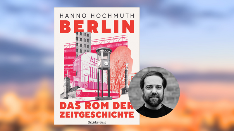 Lesung: Berlin. Das Rom der Zeitgeschichte | Metropolis Berlin