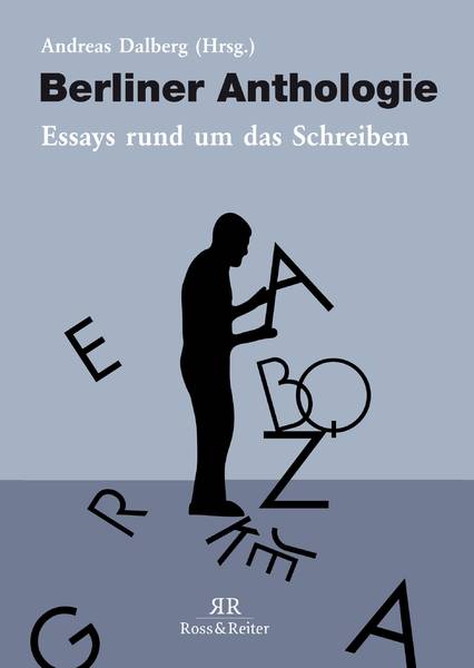 Buchpräsentation: Berliner Anthologie. Essays rund um das Schreiben