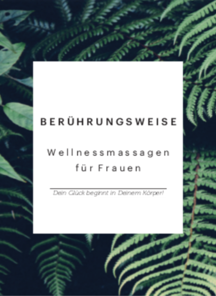 Dein Glück beginnt in Deinem Körper!!! Wellnessmassagen für Frauen (50 min.)