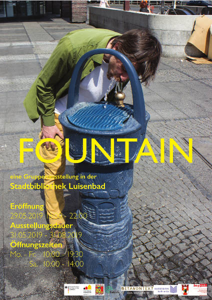 FOUNTAIN | Ausstellung in der Bibliothek am Luisenbad | Eröffnung 29.05. 18:00
