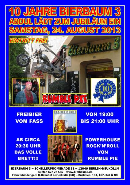 10 JAHRE "BIERBAUM 3" - ZUM JUBILÄUM FREIBIER & POWERHOUSE ROCK'N'ROLL MIT "RUMBLE PIE" ZUM NULLTARIF