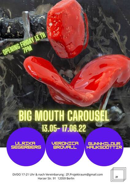 Big Mouth Carousel - Veronica Brovall, Ulrika Segerberg, Gunnhildur Hausksdottir