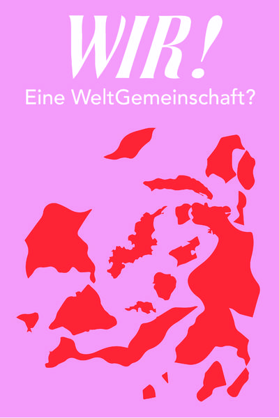 Ausstellung: Wir! Eine WeltGemeinschaft? 
