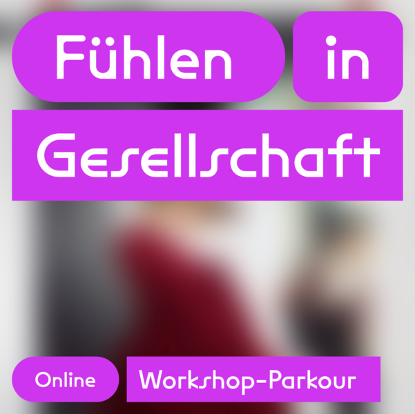Fühlen in Gesellschaft | Workshop vom Museum für Werte