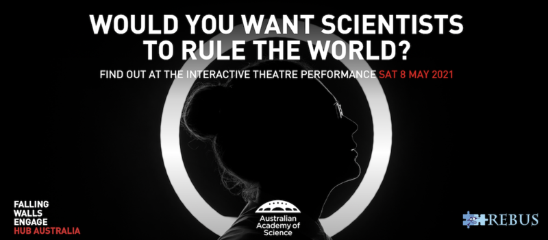 Livestream: "What if Scientists Ruled the World?" Interactive Forum Theatre