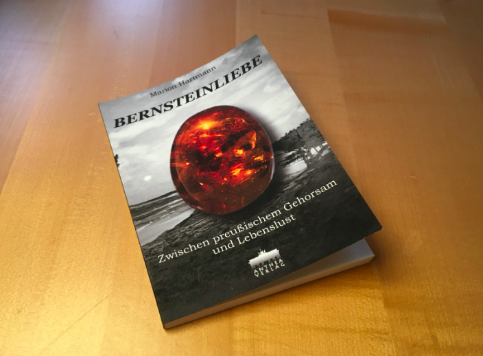 Bernsteinliebe - Zwischen preußischem Gehorsam und Lebenslust: Autorenlesung mit Marion Hartmann