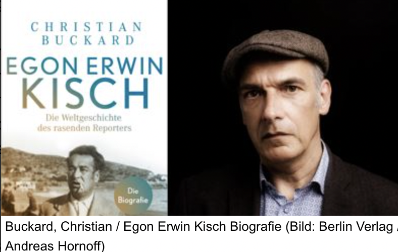 Lesung mit Christian Buckard „Egon Erwin Kisch. Die Weltgeschichte des rasenden Reporters. Die Biografie“ 