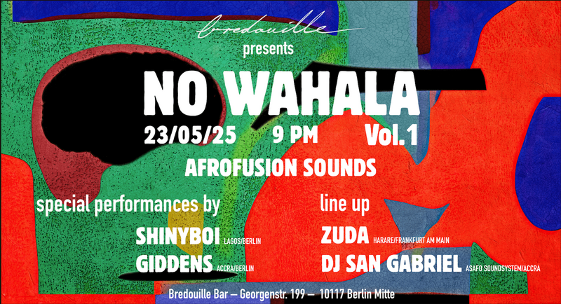 No Wahala! Vol.1 - Afrofusion Party with Live Acts