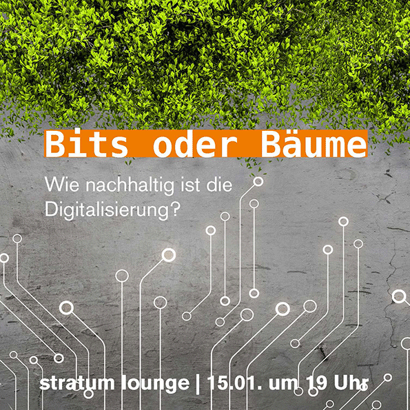 Bits oder Bäume – Wie nachhaltig ist die Digitalisierung?