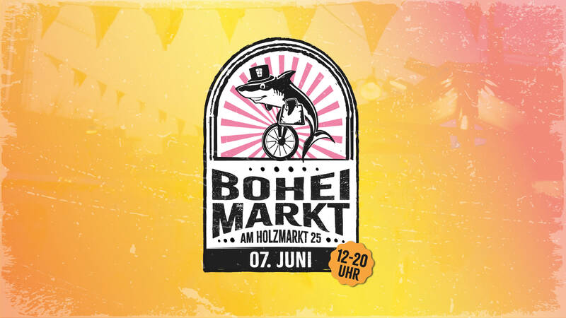 Bohei-Markt am Holzmarkt25 [Abgesagt]