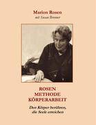 Die Rosen-Methode - das verborgene Juwel der Körperarbeit