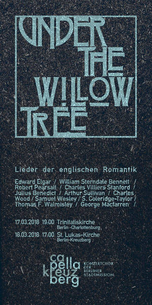 Capella Kreuzberg Chorkonzert : Under the Willowtree