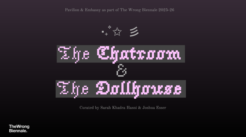 "The Chatroom & The Dollhouse" (täglich)