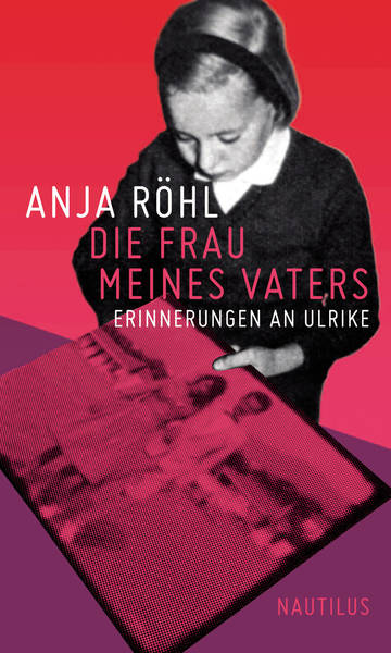 Anja Röhl liest persönliche Kindheitserinnerungen an Ulrike Meinhof