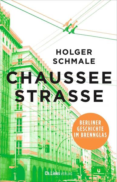 Holger Schmale: Berliner Geschichte im Brennglas