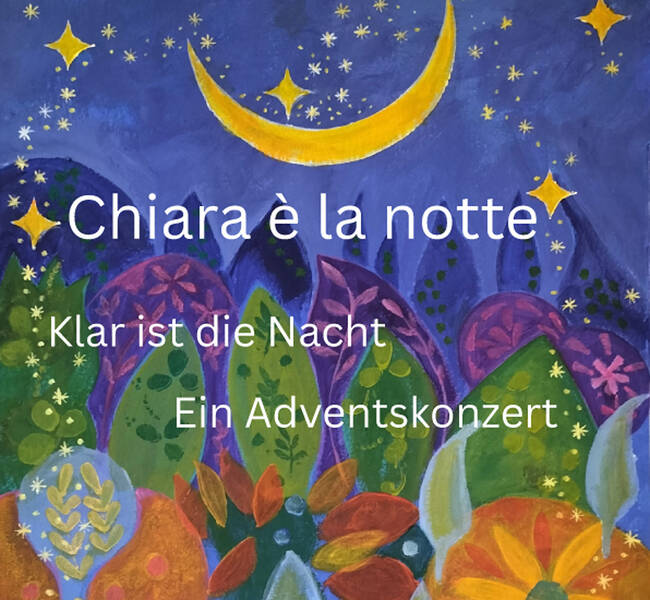 Chiara è la Notte –  Adventskonzert mit "Le Farfalle"