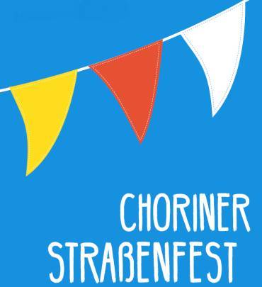 22. Choriner Straßenfest - 2 Bühnen, Musik, Künstler, Comedy, Street-Acts