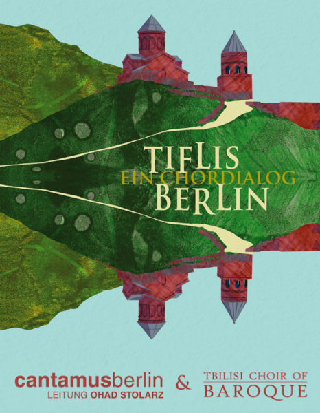 Chorkonzert "Tiflis – Berlin. Ein Chordialog."
