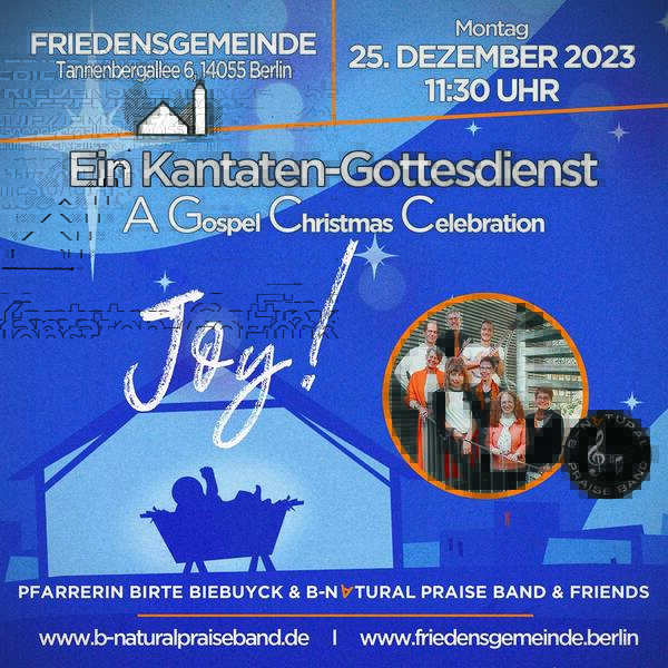JOY - Ein Weihnachts-Kantaten-Gottesdienst in der Evangelischen Friedensgemeinde Charlottenburg