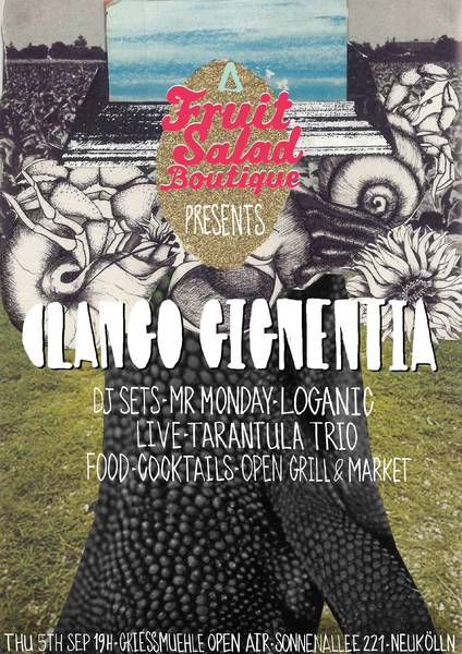 Fruit Salad Boutique presents CLANGÕ GIGNENTIA.