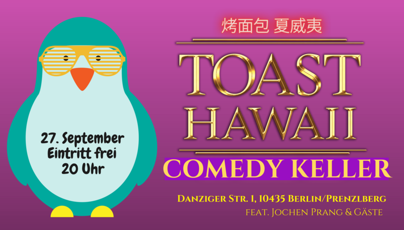 Toast Hawaii Bar Comedy Keller - feat. Jochen Prang & Gäste