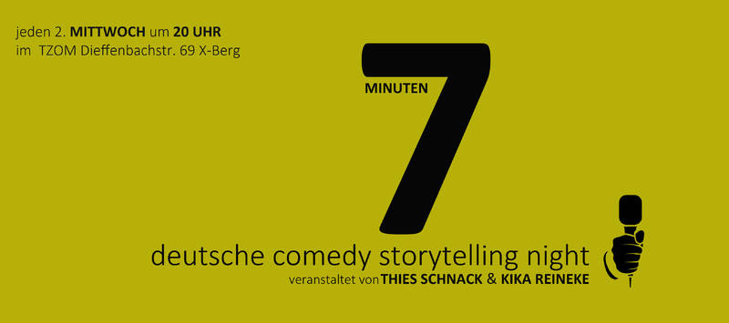 COMEDY STORYTELLING "7 MINUTEN "   open mic  Mi, 12. Juni in Kreuzberg