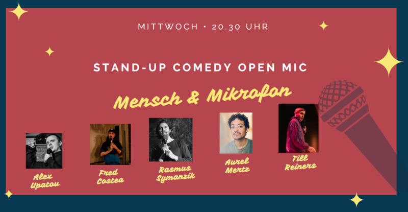 Mensch und Mikrofon- Die Stand up Comedyshow • Friedrichshain - Boxhagener Platz • 20.30 Uhr • Im "the Wall" - Comedyclub