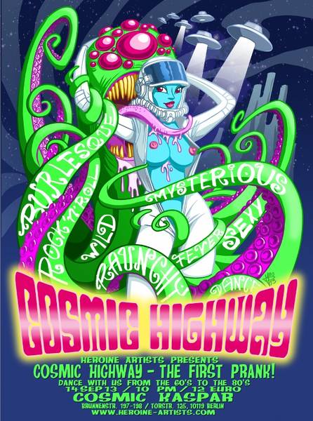 Cosmic Highway - The first prank!!!! - wild, mysteriös, Burlesque, außergewöhnlich, sexy, Rock´n Roll .....