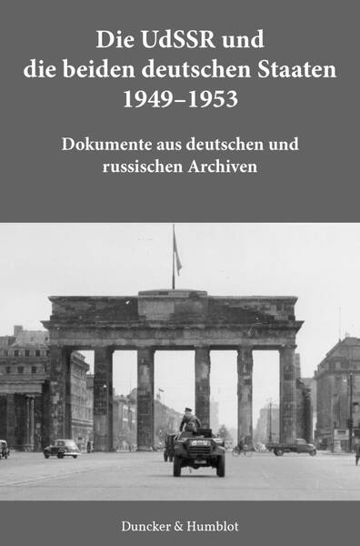 Buchvorstellung. Die UdSSR und die beiden deutschen Staaten 1949–1953. Dokumente aus deutschen und russischen Archiven