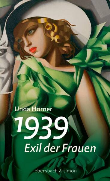 1939 - Exil der Frauen, Eine Lesung mit der Autorin Unda Hörner