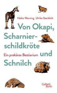 Lesung: Von Okapi, Scharnierschildkröte und Schnilch – Ein prekäres Bestiarium