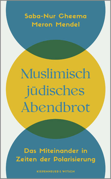Saba-nur Cheema und Meron Mendel: Muslimisch-jüdisches Abendbrot