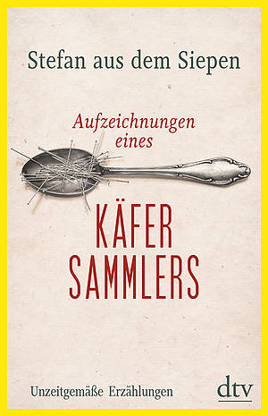 Lettekiez liest: Stefan aus dem Siepen liest aus seinem Buch „Aufzeichnungen eines Käfersammlers: Unzeitgemäße Erzählungen“