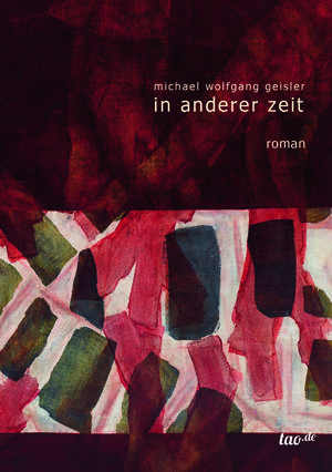 Michael Wolfgang Geisler liest "In anderer Zeit"