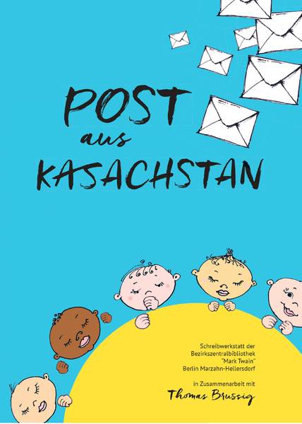 Post aus Kasachstan - Storytauschlesung mit Thomas Brussig und der Schreibwerkstatt Marzahn