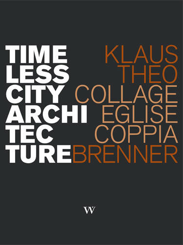 Die Gesichter der Modernen Architektur: Einladung zur Buchvorstellung „Timeless City Architecture“ von Klaus Theo Brenner