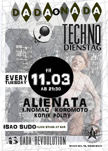 DADA o NADA - Art.Underground.Techno und Dienstag @Club R19