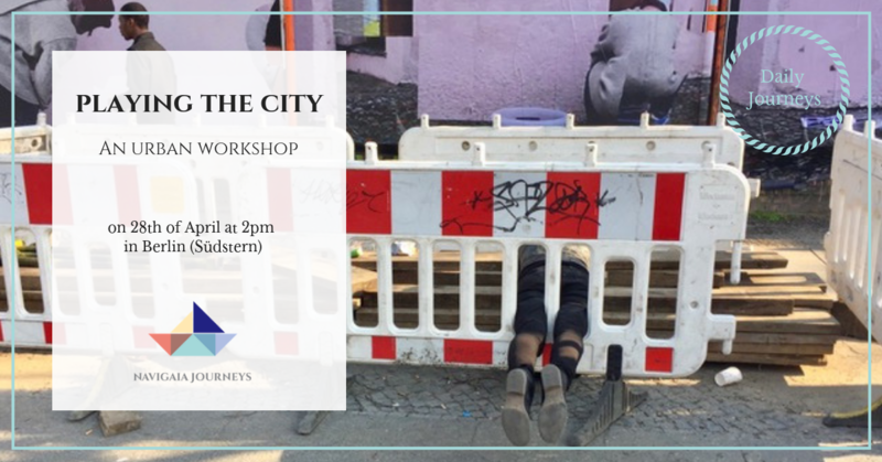 Playing the city: An urban workshop