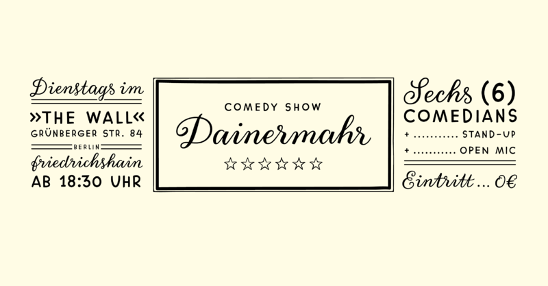 Dainermahr Comedy - Open Mic - Moabit - Kapitel 21